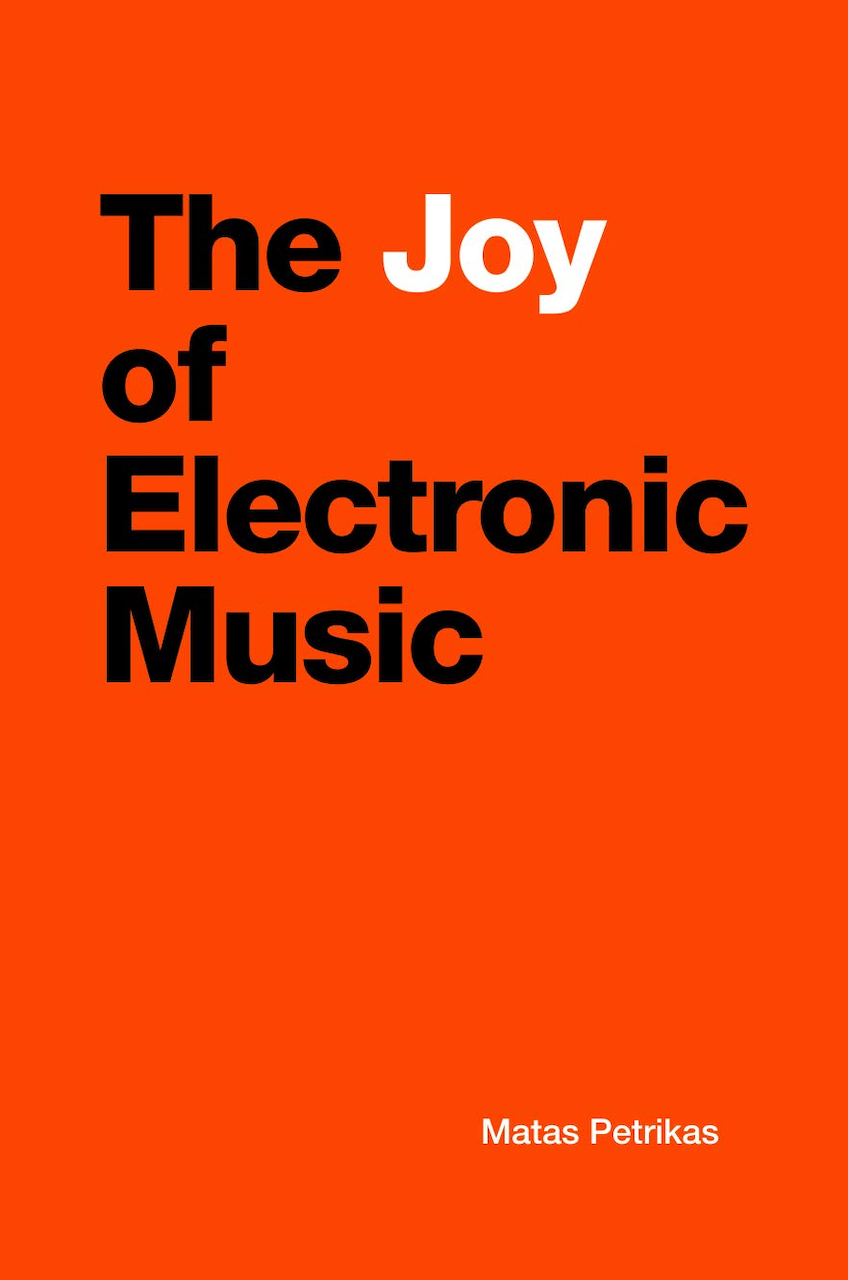 Bookcover: The Joy of Electronic Music - 1st edition